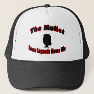 De Mullet-Sommige Legends sterven nooit Trucker Pet