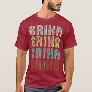 De naam is Erika in Retro  disco Funny T-shirt
