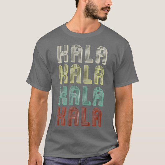 De naam is Kala in Retro Disco Funny T-shirt (Voorkant)