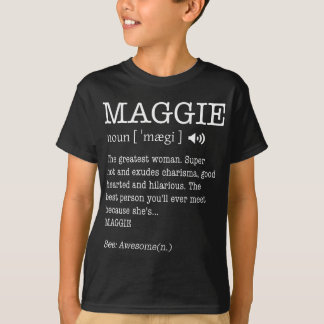 De naam is Maggie Grappige Vrouw Definitie Persoon T-shirt