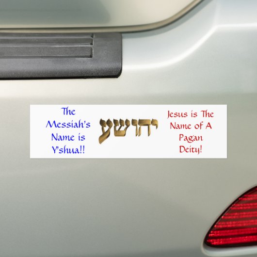 De naam van de Messiah is Y'shua! Bumpersticker (Op auto)