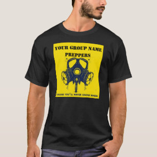 DE NAAM VAN UW PREPPER-GROEPEN T-SHIRT