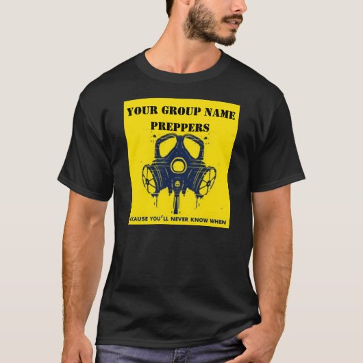 DE NAAM VAN UW PREPPER-GROEPEN T-SHIRT (Voorkant)