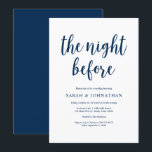 De nacht ervoor, Navy Blue, Rehearsal Dinner Kaart<br><div class="desc">De nacht daarvoor,  Rustic Navy Blue script. Een huwelijksrepetitie met de toekomstige Bride en de toekomstige Groom,  voor hun grote dag? Nodig de gasten met deze Perfecte Robuuste manuscriptWortende Rehearsal van de Berichten van de Woningmakerij uit. Voeg uw repetitieve diner details toe in het overeenkomende lettertype/lettertype. 
#TeeshaDerrick</div>