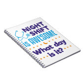 De nachtverschuiving is Geweldige wat de dag is Notitieboek (Rechterzijde)