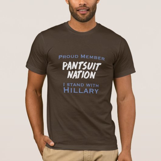 De Natie van Pantsuit voor Hillary! T-shirt (Voorkant)