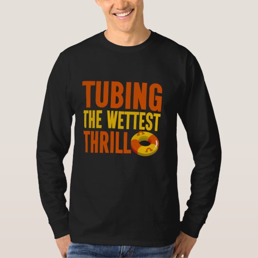 De natste Thrill River Tubing T-shirt (Voorkant)