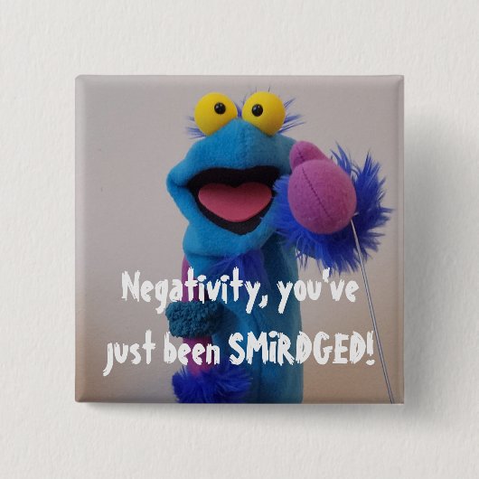De negativiteit is bezoedeld! Button (Voorkant)