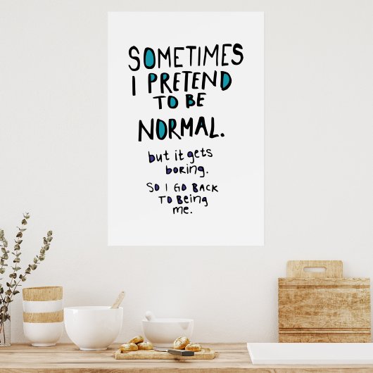 De neiging normaal te zijn poster (Keuken)