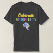 De neurodiversiteit vieren t-shirt (Design voorkant)