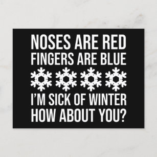 De neuzen zijn rode vingers zijn blauw ik ben ziek briefkaart