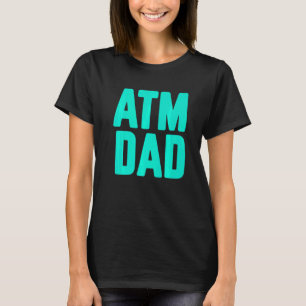 De nieuwe eerste keer dat papa ATM wordt papa 2 T-shirt