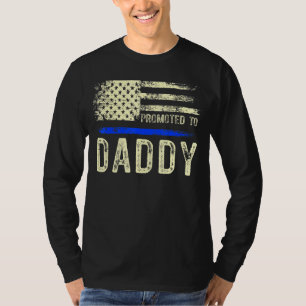 De nieuwe eerste keer dat papa de politie van papa t-shirt