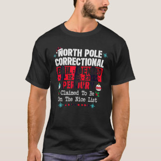 De Noordpool Correctional beweerde op de Nice te z T-shirt