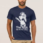De NSA heeft uw verkiesbaarheden T-shirt (Voorkant)