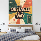 De Obstakel Is De Weg Canvas Afdruk (Insitu (Slaapkamer))