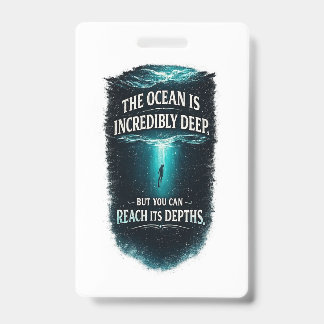 De Oceaan Is Ongelooflijk Diep, Maar Je Kan Het Be Badge