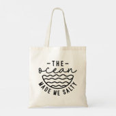 De oceaan maakte me zout tote bag (Achterkant)