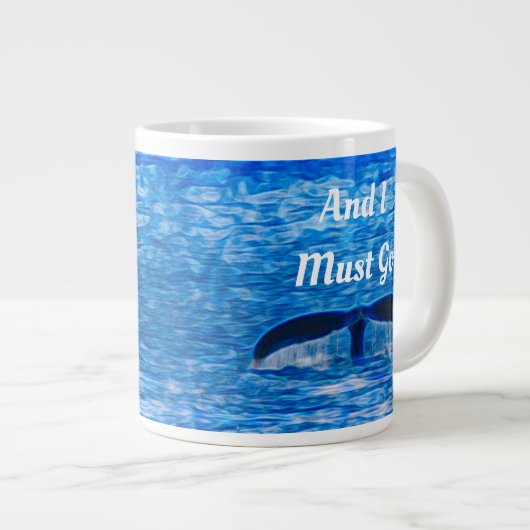 De oceaan roept dat ik walvisstaart moet gaan grote koffiekop (Voorkant rechts)