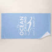 De oceaan roept en ik moet gaan strandlaken (Voorkant)