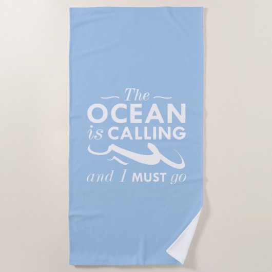 De oceaan roept en ik moet gaan strandlaken (Voorkant)