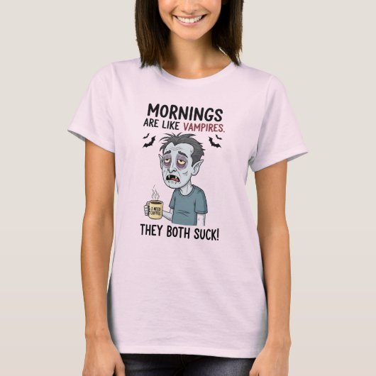 De ochtend is als een vampier t-shirt (Voorkant)