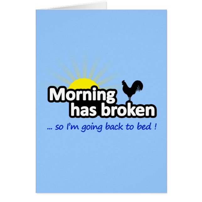 De ochtend is gebroken - dus ik ga terug naar bed (Voorkant)