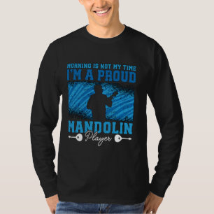 De ochtend is niet mijn tijd ik ben folk muzieklie t-shirt