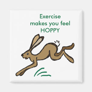 De oefening maakt u gevoel HOPPY Magneet