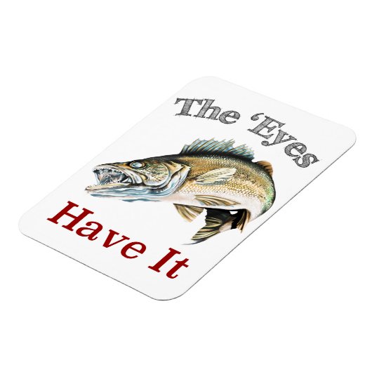 De ogen hebben het. . . Walleyes dat Magneet (Linkerzijde)