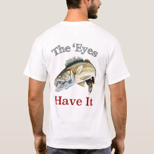 De ogen hebben het. . . Walleyes dat T-shirt