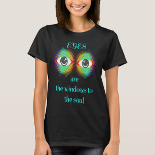 De ogen zijn de vensters aan de bron t-shirt