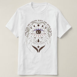 De ogen zijn nutteloos wanneer de geest blind is t-shirt