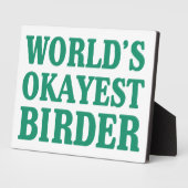 De Okayest Birder ter wereld Fotoplaat (Zijkant)