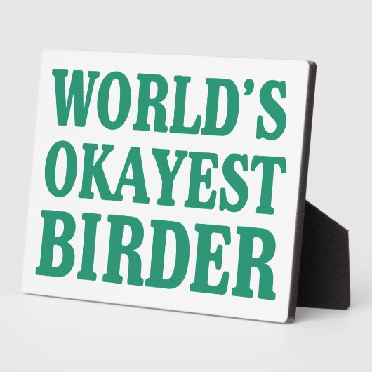 De Okayest Birder ter wereld Fotoplaat (Zijkant)