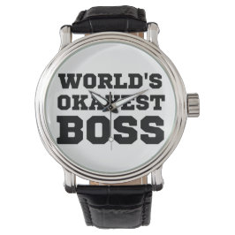 De Okayest Boss van de wereld Horloge