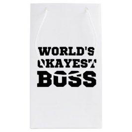 De Okayest Boss van de wereld Klein Cadeauzakje
