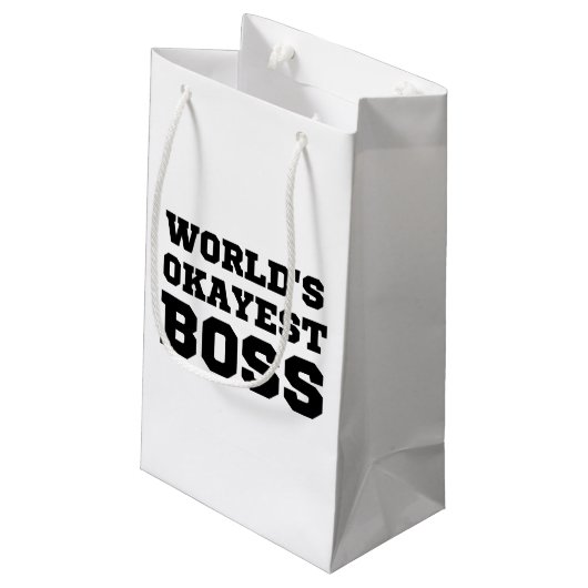 De Okayest Boss van de wereld Klein Cadeauzakje (Achterkant Gekanteld)