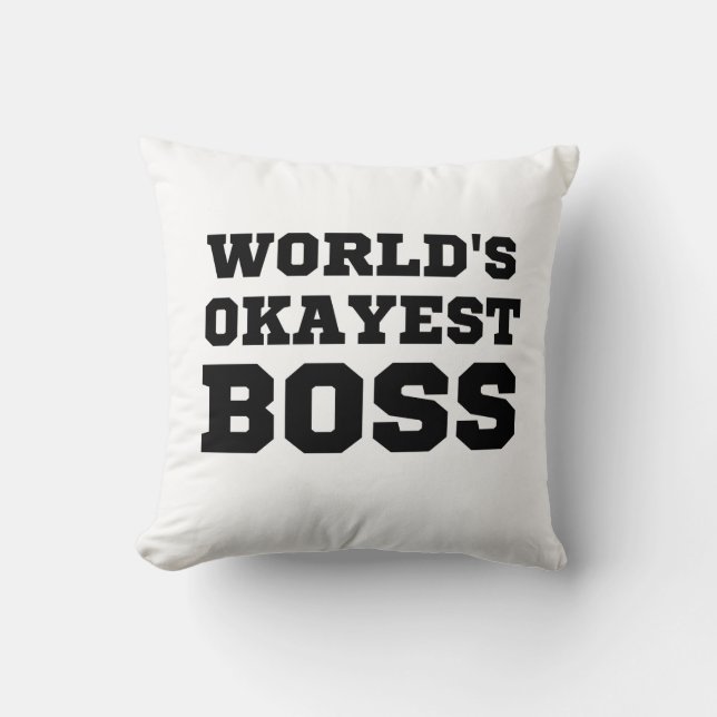 De Okayest Boss van de wereld Kussen (Voorkant)