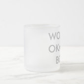 De Okayest Boss van de wereld Matglas Koffiemok (Center)