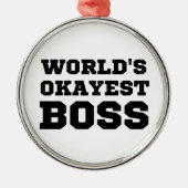 De Okayest Boss van de wereld Metalen Ornament (Voorkant)