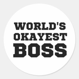 De Okayest Boss van de wereld Ronde Sticker