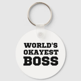De Okayest Boss van de wereld Sleutelhanger