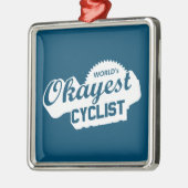 De Okayest Cyclist van de wereld Metalen Ornament (Links)
