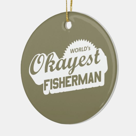 De Okayest Fisherman ter wereld Keramisch Ornament (Links)