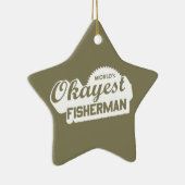 De Okayest Fisherman ter wereld Keramisch Ornament (Rechts)
