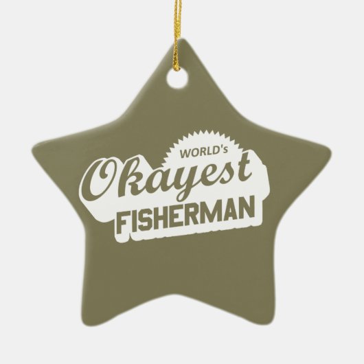 De Okayest Fisherman ter wereld Keramisch Ornament (Voorkant)