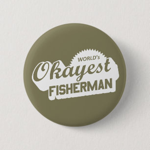 De Okayest Fisherman ter wereld Ronde Button 5,7 Cm