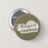 De Okayest Fisherman ter wereld Ronde Button 5,7 Cm (Voorkant /achterkant)