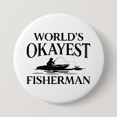 De Okayest Fisherman ter wereld Ronde Button 7,6 Cm (Voorkant)